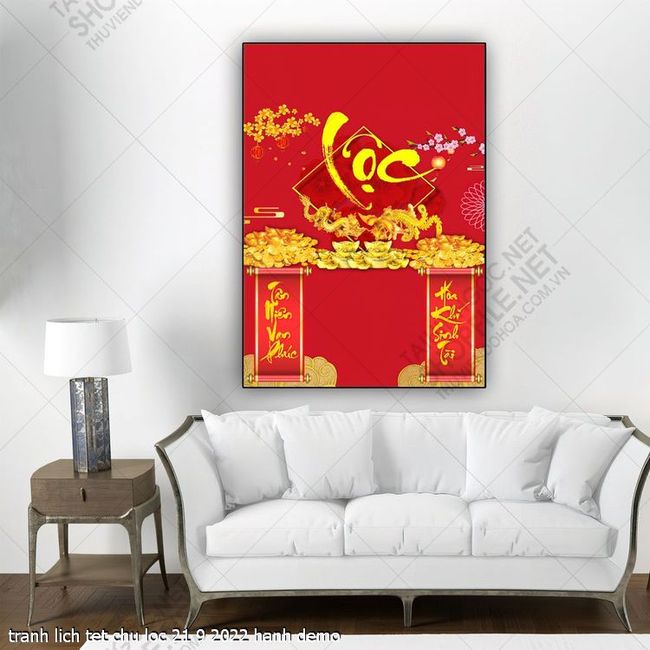 tranh lich tet chu loc 21 9 2022 hanh